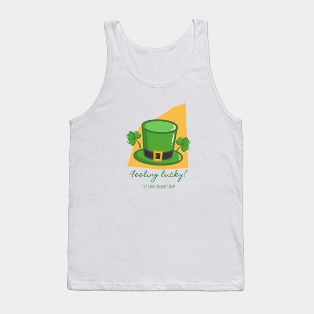 feeling lucky? - st patrick day Tank Top by StoreBdg